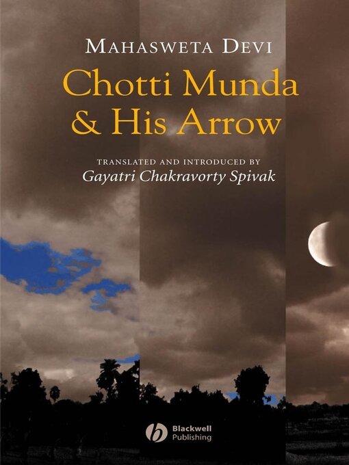 Title details for Chotti Munda and His Arrow by Mahasweta Devi - Available